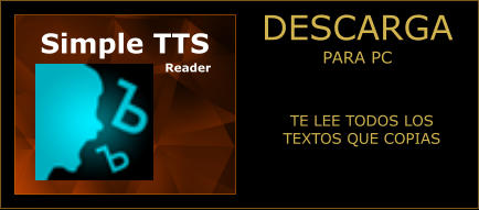 DESCARGA PARA PC Simple TTS TE LEE TODOS LOS TEXTOS QUE COPIAS Reader