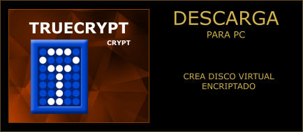 DESCARGA PARA PC TrueCrypt CREA DISCO VIRTUALENCRIPTADO Crypt